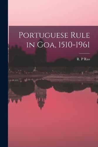 Cover of Portuguese Rule in Goa, 1510-1961