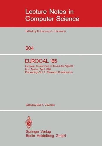 Cover of Eurocal '85. European Conference on Computer Algebra. Linz, Austria, April 1-3, 1985. Proceedings