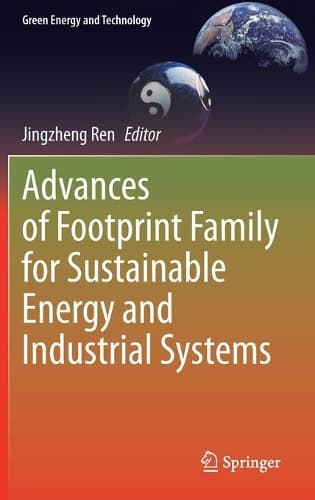 Cover of Advances of Footprint Family for Sustainable Energy and Industrial Systems