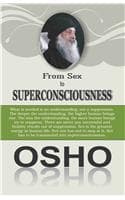 Cover of From SEX to SUPERCONSCIOUSNESS