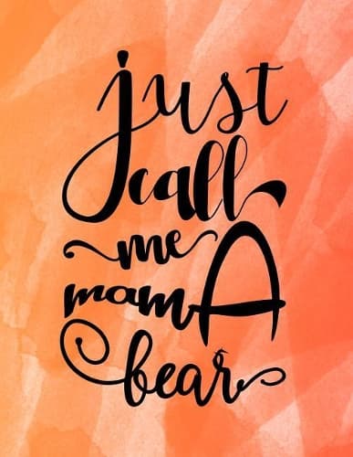 Cover of Just Call Me Mama Bear