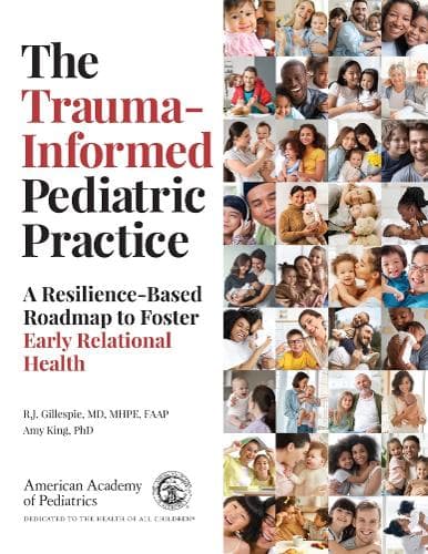 Cover of The Trauma-Informed Pediatric Practice