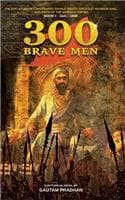 Cover of 300 Brave Mem - Chhatrapati Shivaji Story