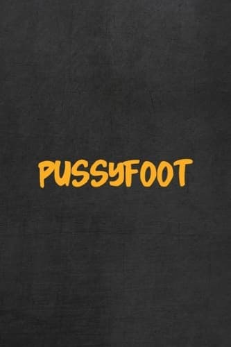 Cover of PussyFoot