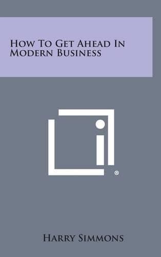 Cover of How to Get Ahead in Modern Business