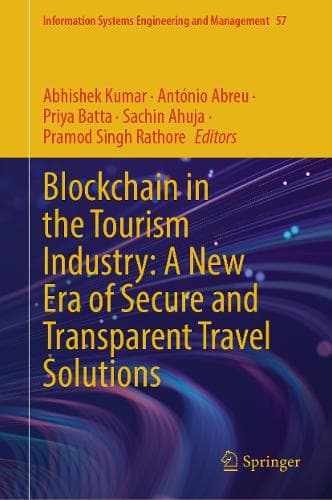 Cover of Blockchain in the Tourism Industry: A New Era of Secure and Transparent Travel Solutions