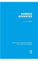 Cover of Science Advances: (Routledge Library Editions: 20th Century Science)