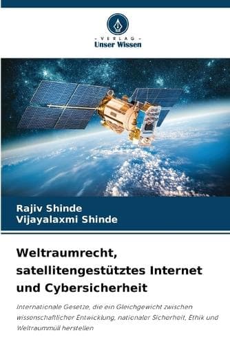 Cover of Weltraumrecht, satellitengestütztes Internet und Cybersicherheit
