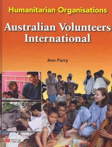 Cover of Humanitarian Organisations Australian Volunteers Macmillan Library