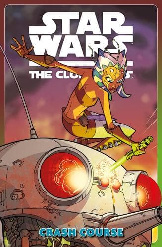 Cover of Star Wars: The Clone Wars - Crash Course