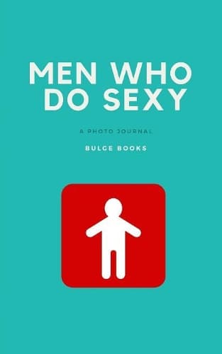 Cover of Men who do sexy