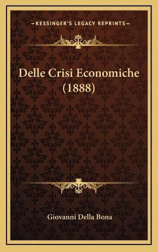 Cover of Delle Crisi Economiche (1888)