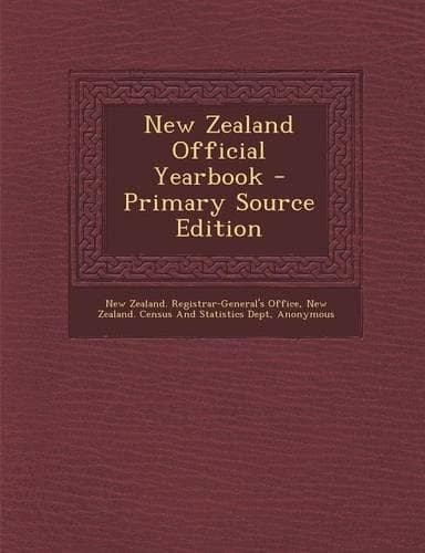 Cover of New Zealand Official Yearbook - Primary Source Edition