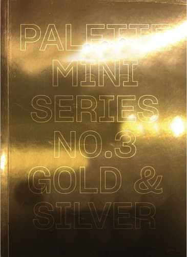 Cover of Palette Mini Series 03: Gold & Silver
