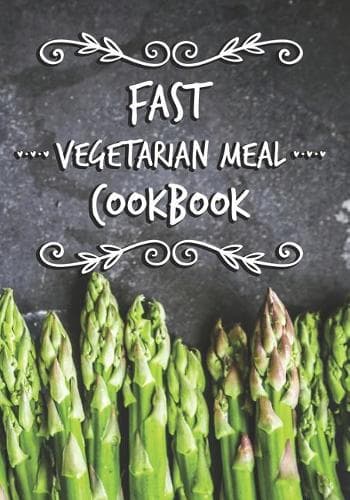 Cover of Fast Vegetarian Meal Cookbook