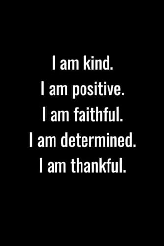 Cover of I am Kind I am Positive I am Faithful