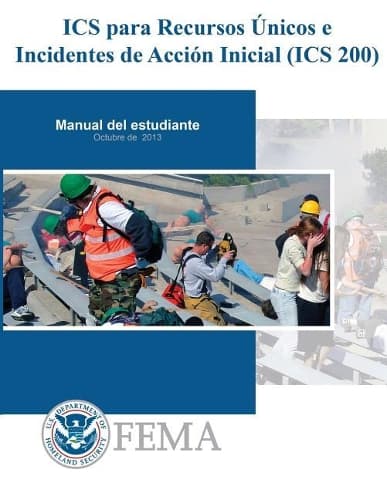 Cover of IS-0200b - ICS para Recursos Unicos e Incidentes de Accion Inicial (ICS 200)