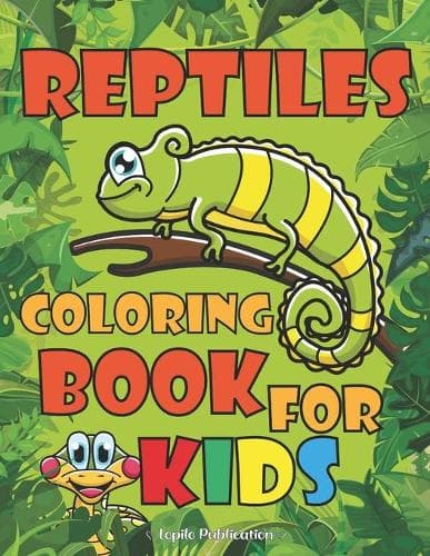 Cover of Reptiles Coloring Book For Kids