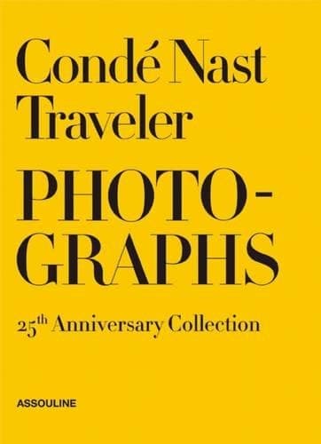 Cover of Conde Nast Traveler: 25 Years of Photography