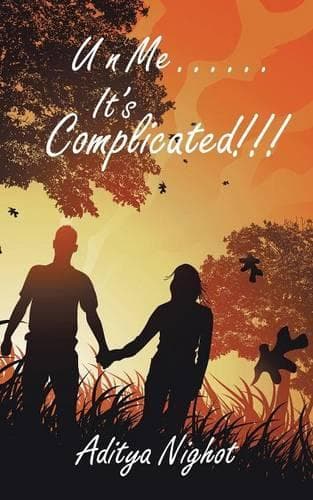 Cover of U N Me . . . . . . It's Complicated!!!