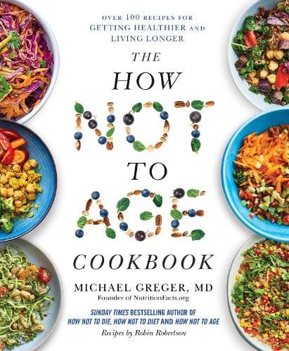 Cover of The How Not to Age Cookbook