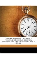 Cover of Eight Lectures on Theoretical Physics, Delivered at Columbia University in 1909. Translated by A.P. Wills