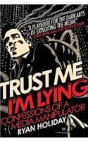 Cover of Trust Me, I'm Lying