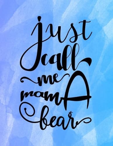 Cover of Just Call Me Mama Bear