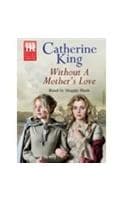 Cover of Without A Mother's Love
