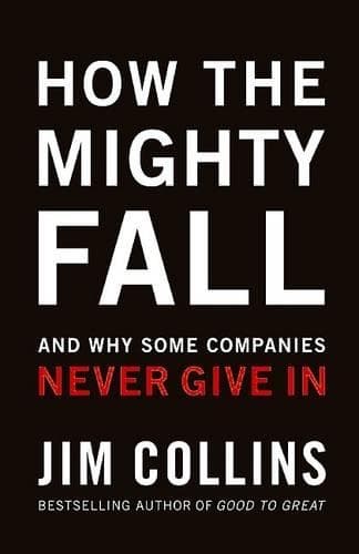 Cover of How the Mighty Fall: And Why Some Companies Never Give in
