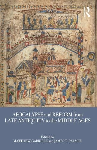 Cover of Apocalypse and Reform from Late Antiquity to the Middle Ages