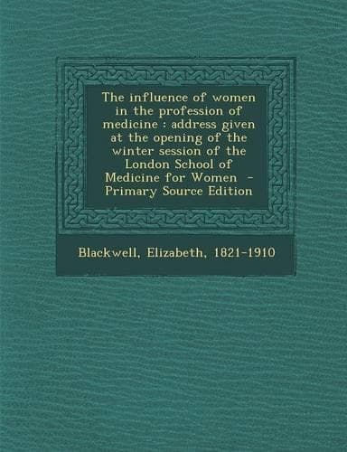 Cover of The Influence of Women in the Profession of Medicine