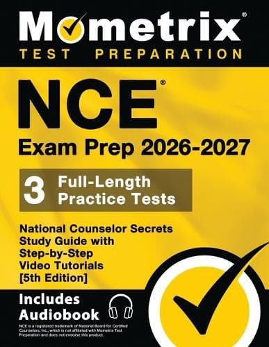 Cover of NCE Exam Prep 2025-2026 - 3 Full-Length Practice Tests, National Counselor Secrets Study Guide with Step-by-Step Video Tutorials