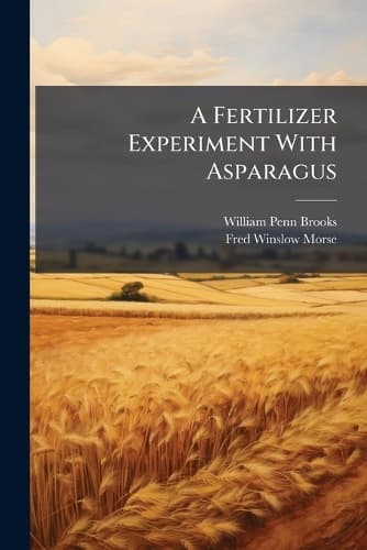 Cover of A Fertilizer Experiment With Asparagus