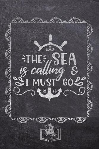 Cover of The Sea Is Calling & I Must Go