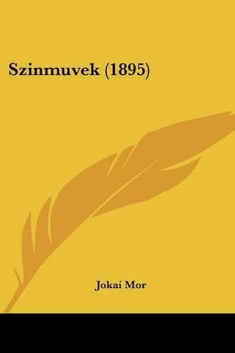 Cover of Szinmuvek (1895)