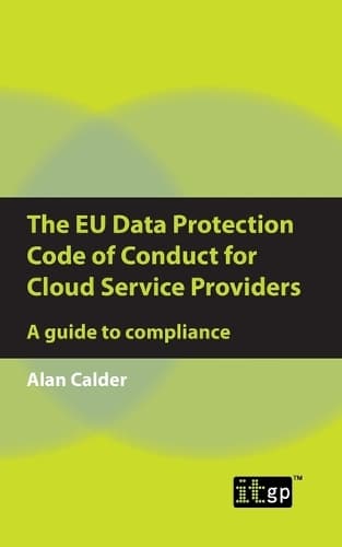 Cover of The EU Data Protection Code of Conduct for Cloud Service Providers