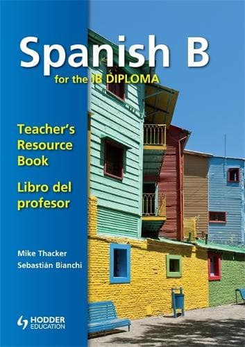 Cover of Spanish B for the IB Diploma Teacher's Resource Book