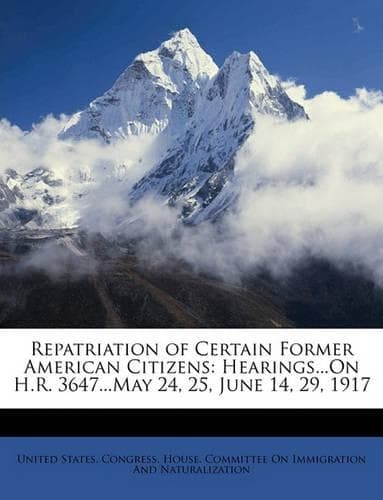 Cover of Repatriation of Certain Former American Citizens