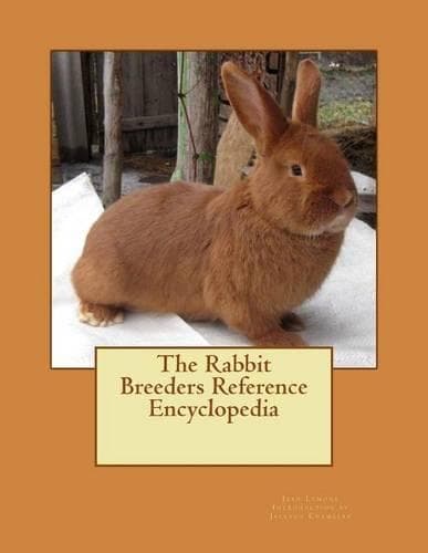 Cover of The Rabbit Breeders Reference Encyclopedia
