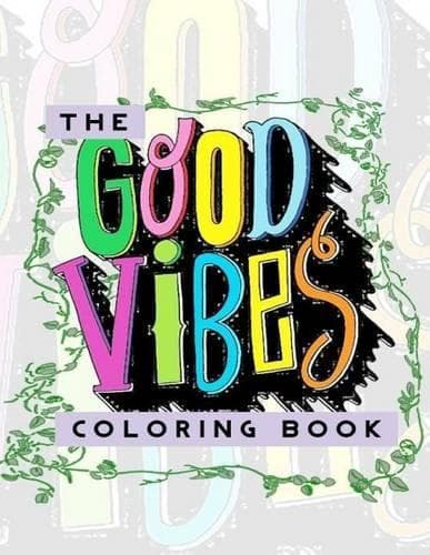 Cover of The Good Vibes Coloring Book