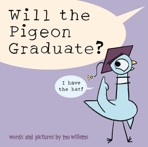 Cover of Will the Pigeon Graduate?