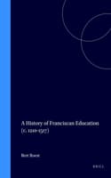 Cover of A History of Franciscan Education (c. 1210-1517)