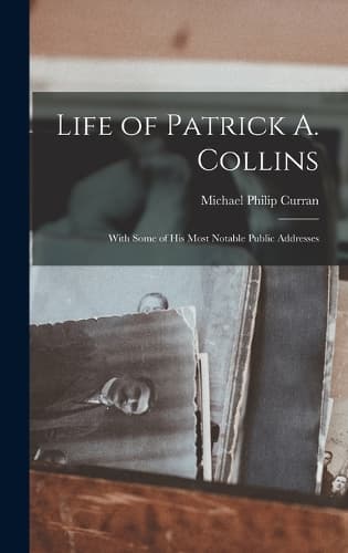 Cover of Life of Patrick A. Collins