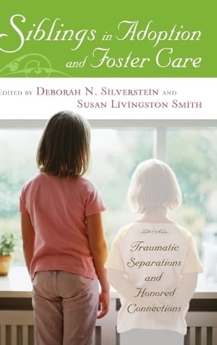 Cover of Siblings in Adoption and Foster Care