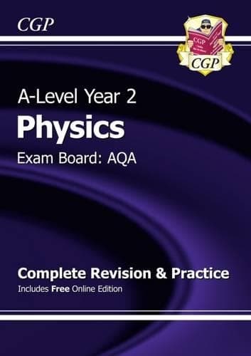 Cover of A-Level Physics: AQA Year 2 Complete Revision & Practice with Online Edition