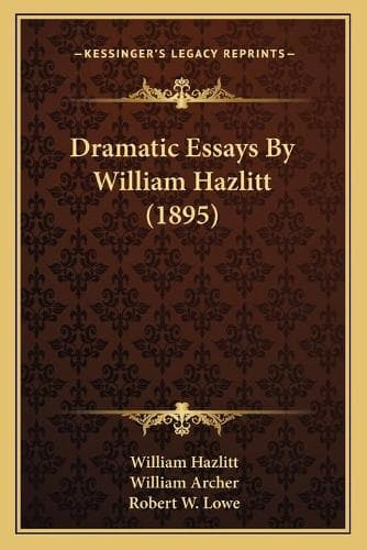 Cover of Dramatic Essays By William Hazlitt (1895)