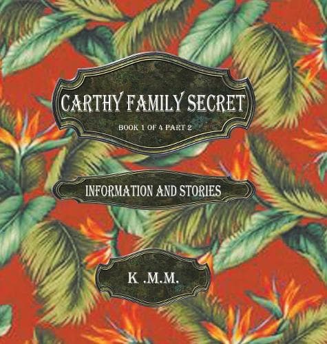 Cover of Carthy Family Secret Book 1 of 4 Part 2