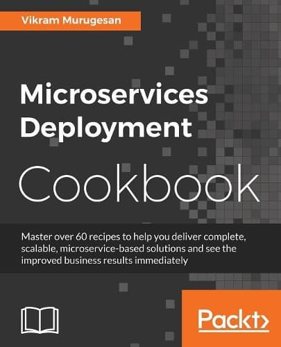 Cover of Microservices Deployment Cookbook: (English)