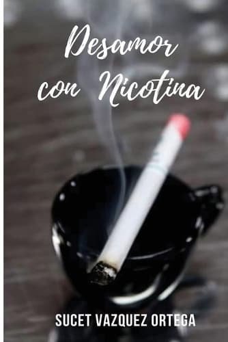 Cover of Desamor Con Nicotina